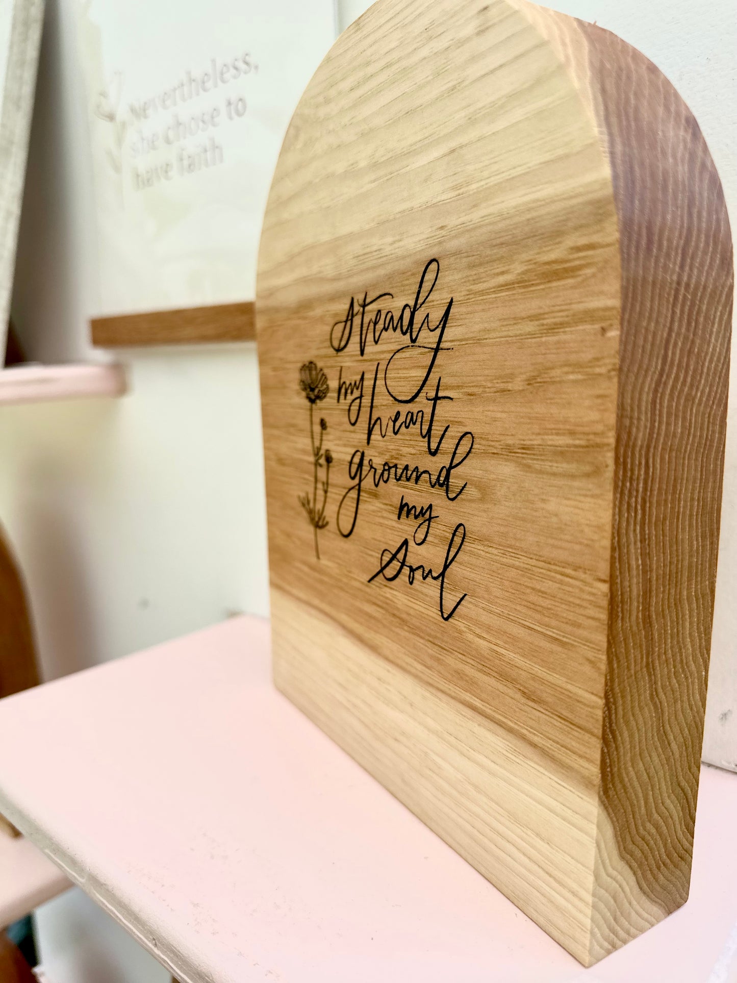 Steady My Heart Prayer Wooden Decor