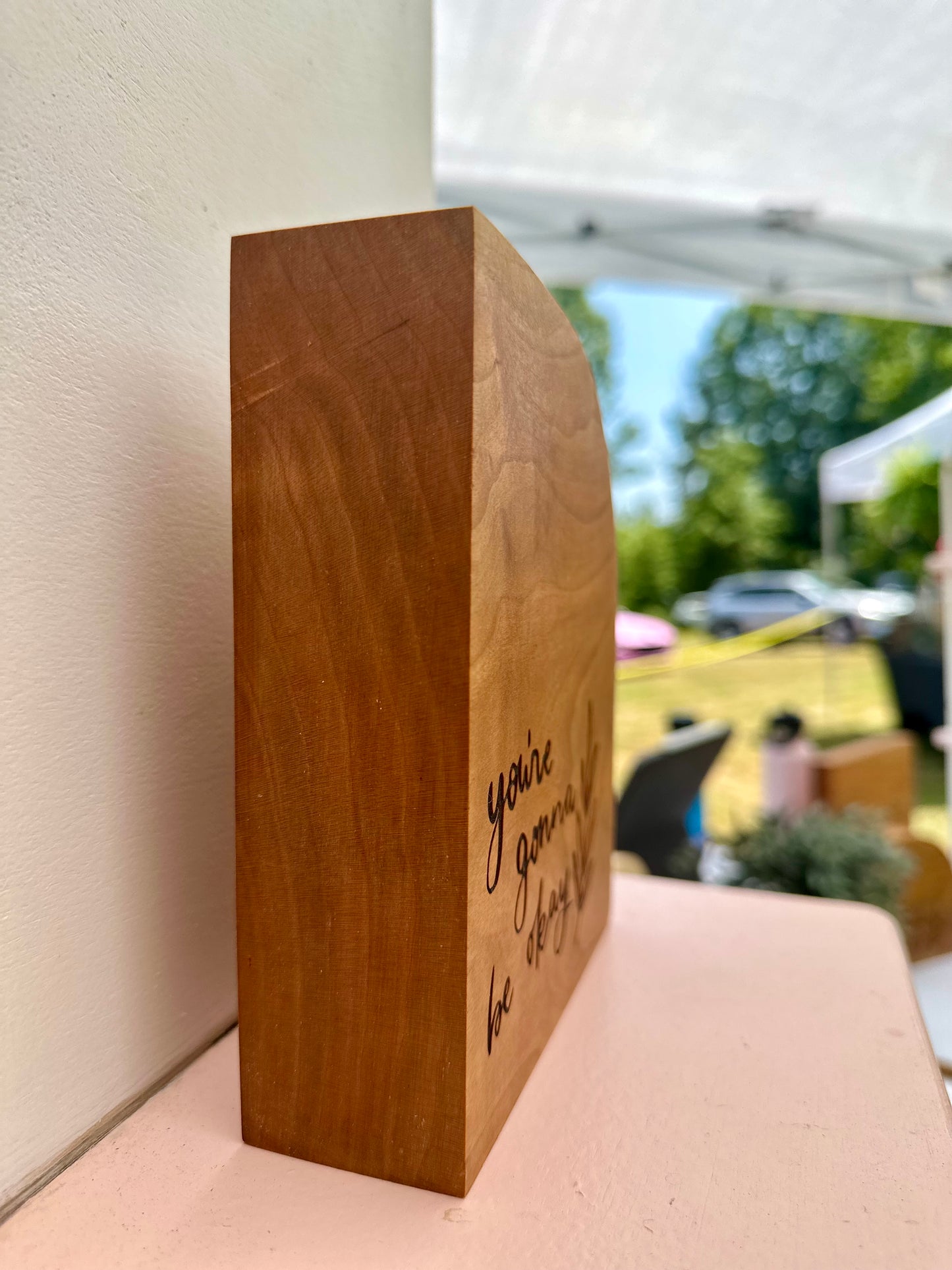 You're Gonna Be Okay Wooden Decor