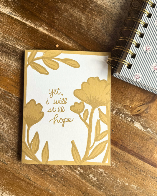 Yet I Will Still Hope: What I'm Learning About Choosing Hope in Hard Seasons