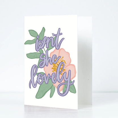 Isn’t She Lovely Card